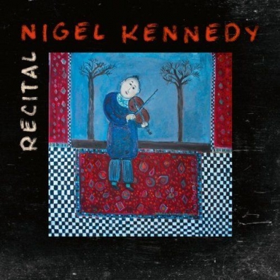 Recital Nigel Kennedy (Найджел Кеннеди): Recital
