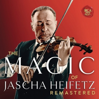 Jascha Heifetz (Яша Хейфец): The Magic Of Jascha Heifetz