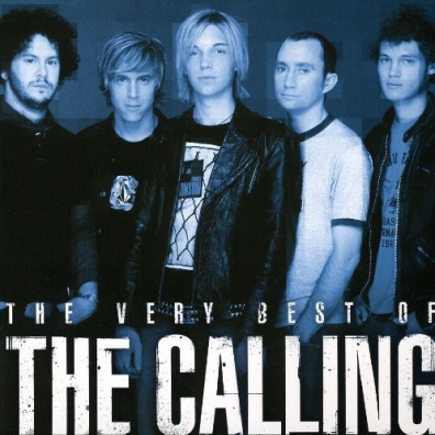 The Very Best Of The Calling (Зе Коллинг): The Very Best Of
