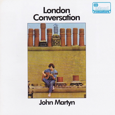John Martyn (Джон Мартин): London Conversation