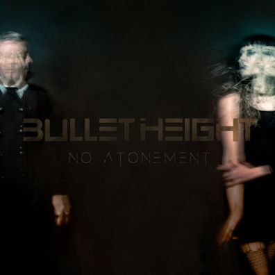 Bullet Height (Буллет Хеигхтс): No Atonement