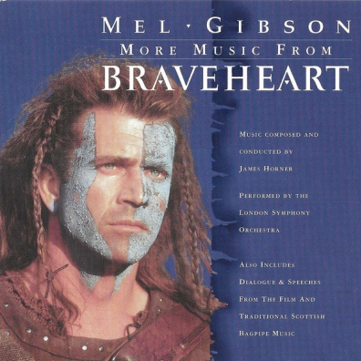 Braveheart - More Music (James Horner)