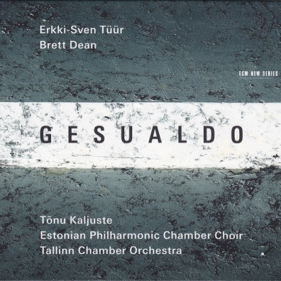Erkki-Sven Tuur: Gesualdo Erkki-Sven Tuur (Эркки-Свен Тююр): Erkki-Sven Tuur: Gesualdo