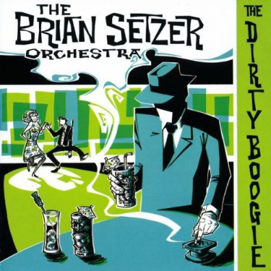 Brian Setzer Orchestra (Брайан Сетцер): The Dirty Boogie