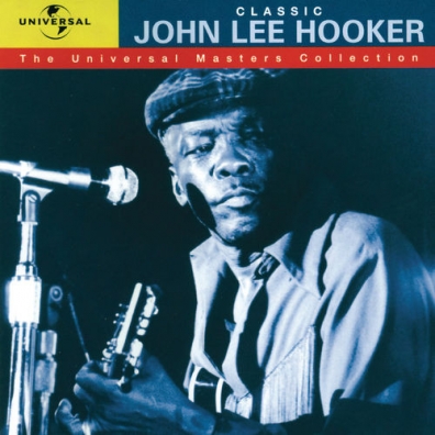 John Lee Hooker (Джон Ли Хукер): Universal Masters Collection