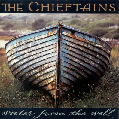 The Chieftains: Water From The Well