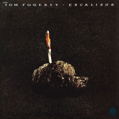 Tom Fogerty: Excalibur