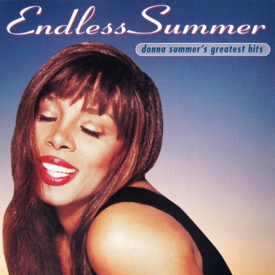 Endless Summer (Donna Summer's Greatest Hits) Donna Summer (Донна Саммер): Endless Summer (Donna Summer's Greatest Hits)