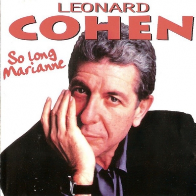 Leonard Cohen (Леонард Коэн): So Long, Marianne