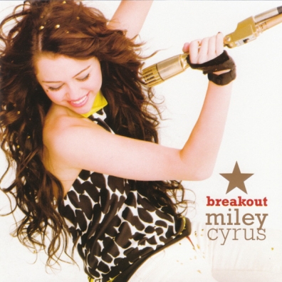 Miley Cyrus (Майли Сайрус): Breakout