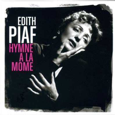 Edith Piaf (Эдит Пиаф): Hymne A La Mome - Best Of