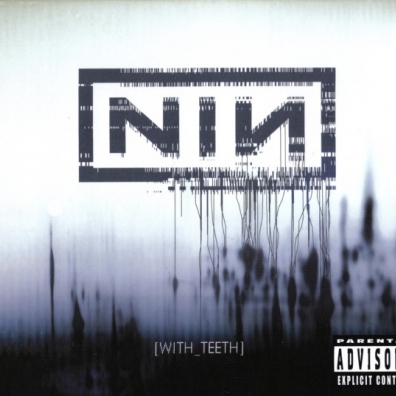 Nine Inch Nails (Найн Инч Найлс): With Teeth