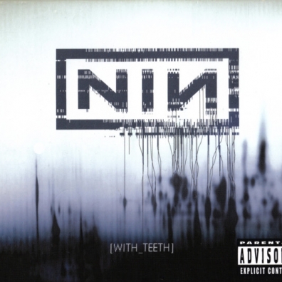 With Teeth Nine Inch Nails (Найн Инч Найлс): With Teeth