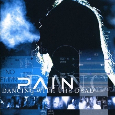 Pain (Пэйн): Dancing With The Dead