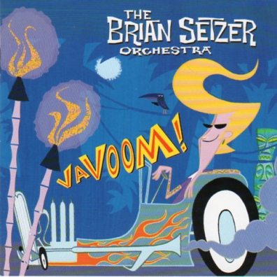 The Brian Setzer Orchestra (Зе Брайан Сетцер): Vavoom