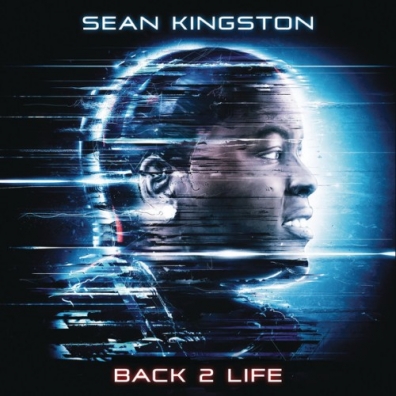 Sean Kingston (Шон Кингстон): Back 2 Life