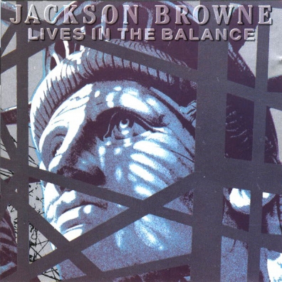 Jackson Browne (Джексон Браун): Lives In The Balance
