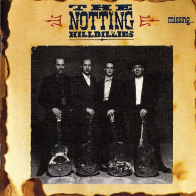 The Notting Hillbillies (Зе Ноттинг Хиллбилли): Missing... Presumed Having A Good Time