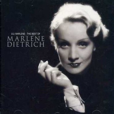 Marlene Dietrich (Марлен Дитрих): Lili Marlene - The Best Of Marlene Dietrich