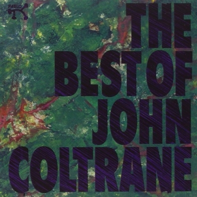 John Coltrane (Джон Колтрейн): The Best Of
