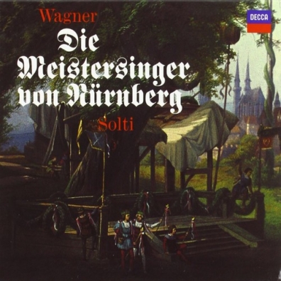 Sir Georg Solti (Георг Шолти): Wagner: Die Meistersinger Von Nurnberg