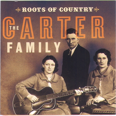 Carter Family (Картер Фемели): Roots Of Country