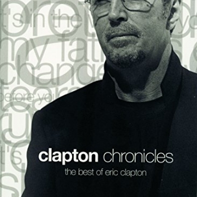 Eric Clapton (Эрик Клэптон): Clapton Chronicles: The Best Of Eric Clapton