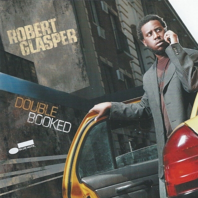Double Booked Robert Glasper (Роберт Глеспер): Double Booked