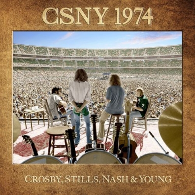 Crosby, Stills, Nash & Young: Csny 1974