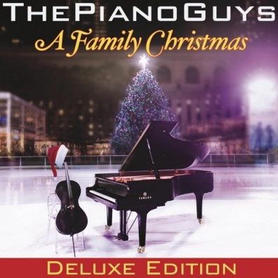 The Piano Guys (Зе Пиано Гайс): A Family Christmas