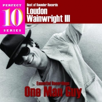 Loudon Wainwright III (Лаудон Уэйнрайт Iii): One Man Guy