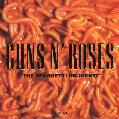 Guns N' Roses (Ганз н Роузес): The Spaghetti Incident?