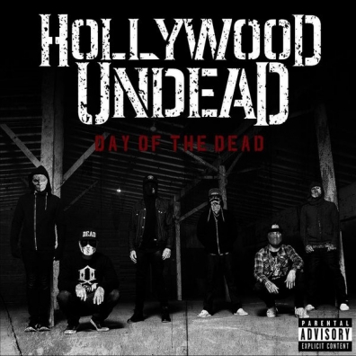 Day Of The Dead - deluxe Hollywood Undead (Голливуд Андед): Day Of The Dead - deluxe