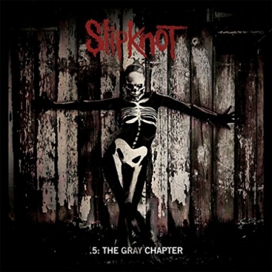 Slipknot (Слипнот): .5: The Gray Chapter