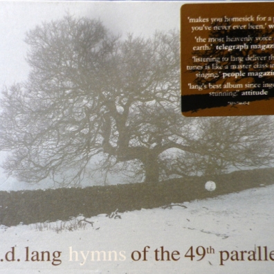 K.D. Lang (Кэтрин Дон Ланг): Hymns of the 49th Parallel