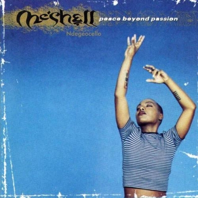 Peace Beyond Passion Me'shell Ndegeocello: Peace Beyond Passion