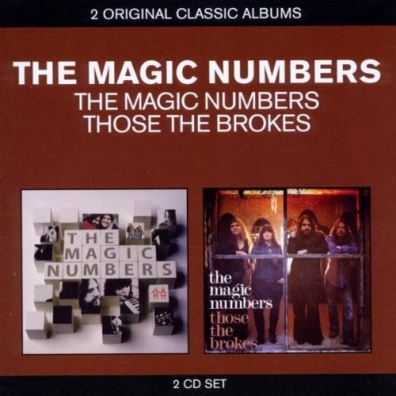 The Magic Numbers (Зе Мейджик Намберс): 2 Original Classic Albums: The Magic Numbers / Those The Brokes