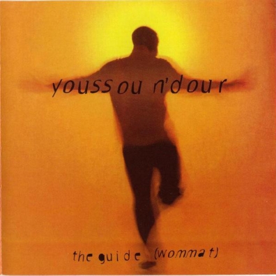 Youssou N'Dour (Юссу Н’Дур): The Guide (Wommat)