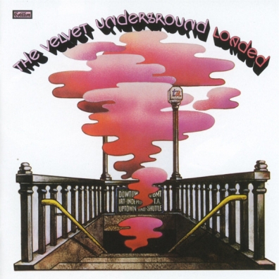 Loaded: Reloaded 45th Anniversary Edition Velvet Underground (Вельвет Андеграунд): Loaded: Reloaded 45th Anniversary Edition