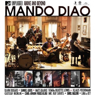 MTV Unplugged - Above And Beyond Mando Diao (Мандо Диао): MTV Unplugged - Above And Beyond