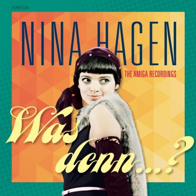 Nina Hagen (Нина Хаген): Was denn?