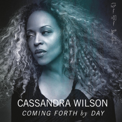 Cassandra Wilson (Кассандра Уилсон): Coming Forth By Day