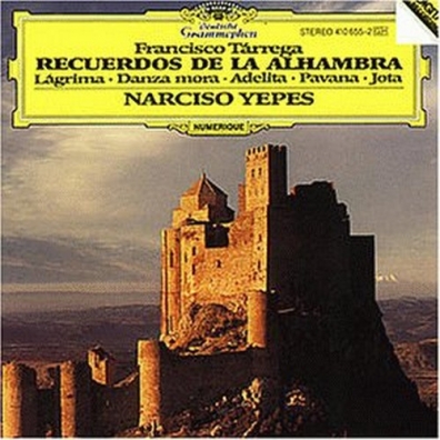 Narciso Yepes (Нарсисо Йепес): Tarrega: Recuerdos De La Alhambra