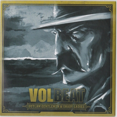 Outlaw Gentlemen And Shady Ladies Volbeat (Волбит): Outlaw Gentlemen And Shady Ladies
