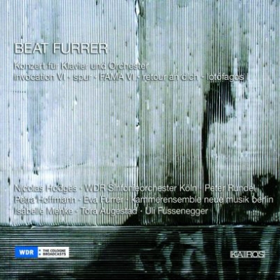 Beat Furrer (Беат Фуррер): Furrer: Klavierkonzert