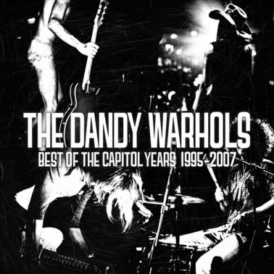 The Dandy Warhols (Зе Данди Ворхолс): The Best Of The Capitol Years: 1995-2007