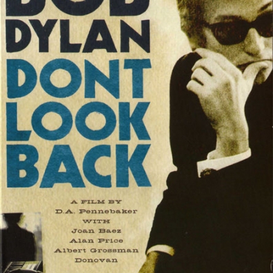 Bob Dylan (Боб Дилан): Don't Look Back