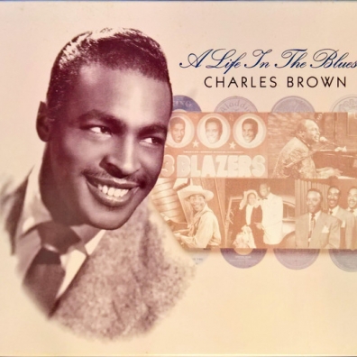 Charles Brown (Чарльз Браун): A Life In The Blues