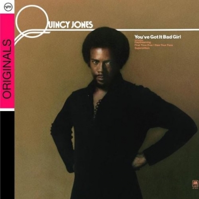 Quincy Jones (Куинси Джонс): You've Got It Bad Girl