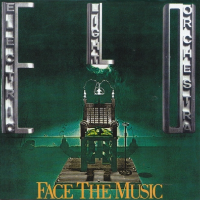 Face The Music Electric Light Orchestra (Электрик Лайт Оркестра (ЭЛО)): Face The Music
